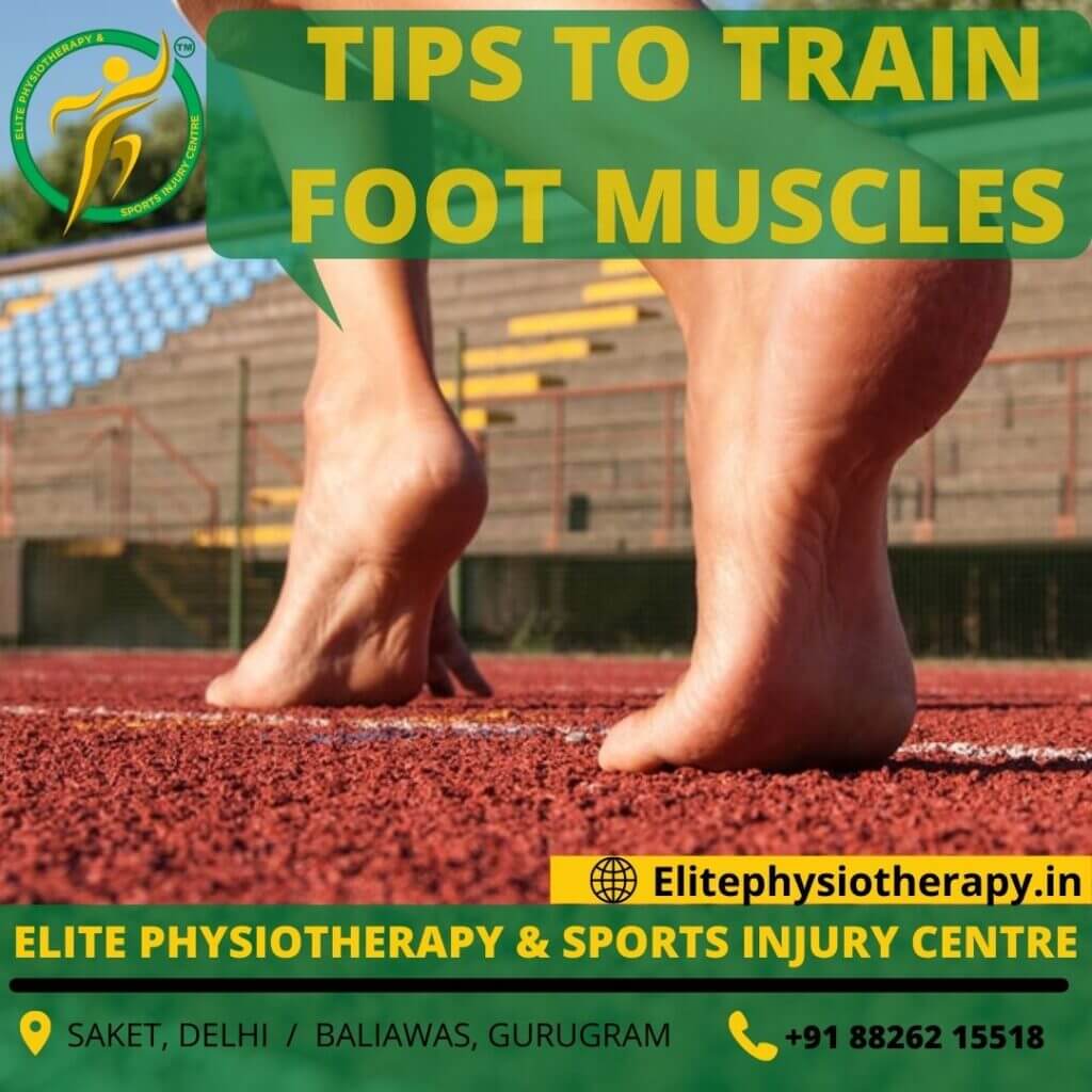 TIPS TO TRAIN FOOT MUSCLES