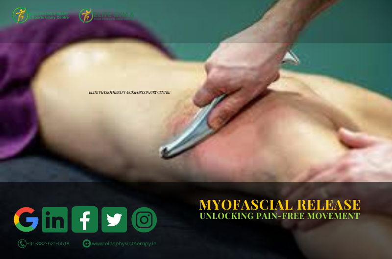 Myofascial Release: Unlocking Pain-Free Movement