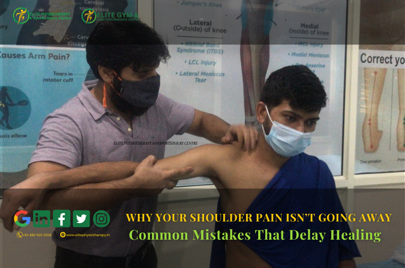 WHY YOUR SHOULDER PAIN ISN’T GOING AWAY